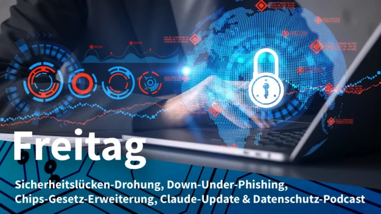 Freitag: Microsoft droht Sicherheitsforscher, Phishing Affäre auch in Australien