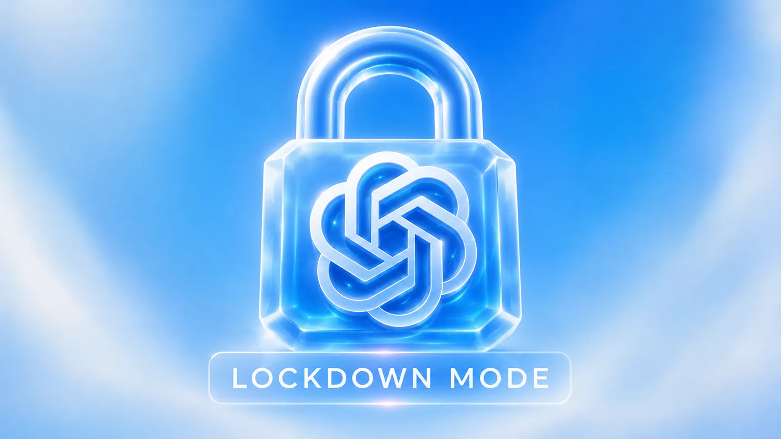 ChatGPT erhält einen Lockdown Modus